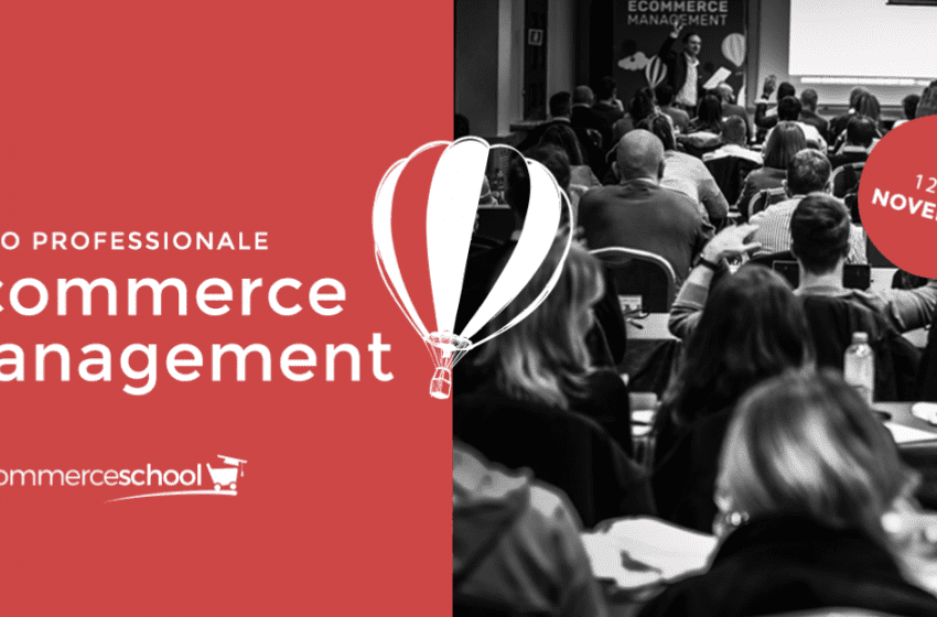  In aula a Bologna o in streaming la X° edizione del corso in Ecommerce Management di Ecommerce School per imprenditori ed operatori di settore