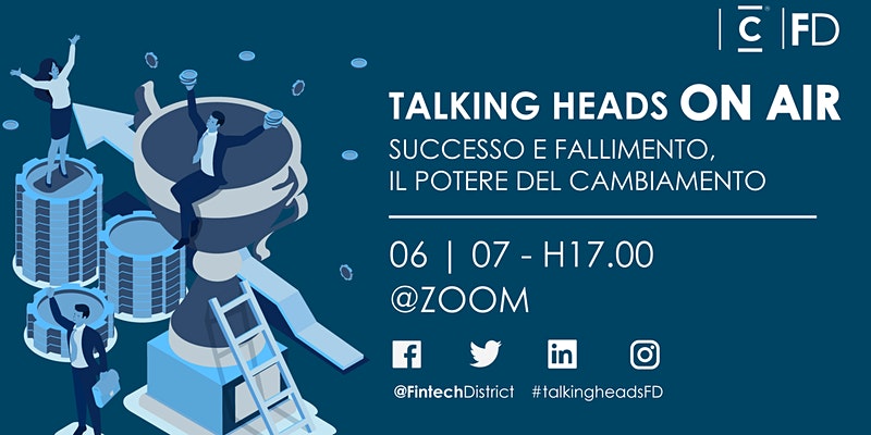  Il 6 luglio alle ore 17 torna Talking Heads, l’evento dedicato all’innovazione finanziaria