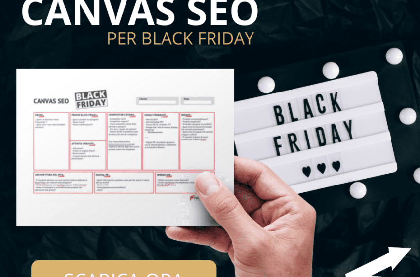  Come migliorare le strategie per il Black Friday? Canvas SEO per B.F. di Fattoretto Agency