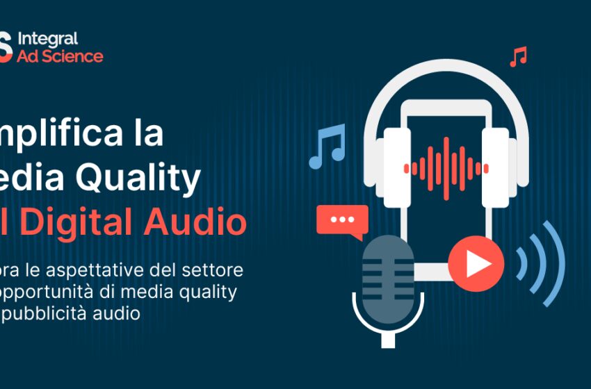  Il report di IAS rileva che la maggior parte degli esperti di media è preoccupata per l’ad-fraud su digital audio e per le metriche di audibility